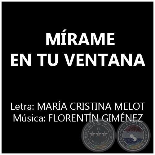 MÍRAME EN TU VENTANA - Música: FLORENTÍN GIMÉNEZ